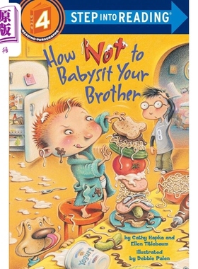 预售 Step into Reading Step 4 How Not To Babysit Your Brother 兰登阅读进阶4需要照顾的弟弟 儿童绘本 分级读物 7-12【中商原