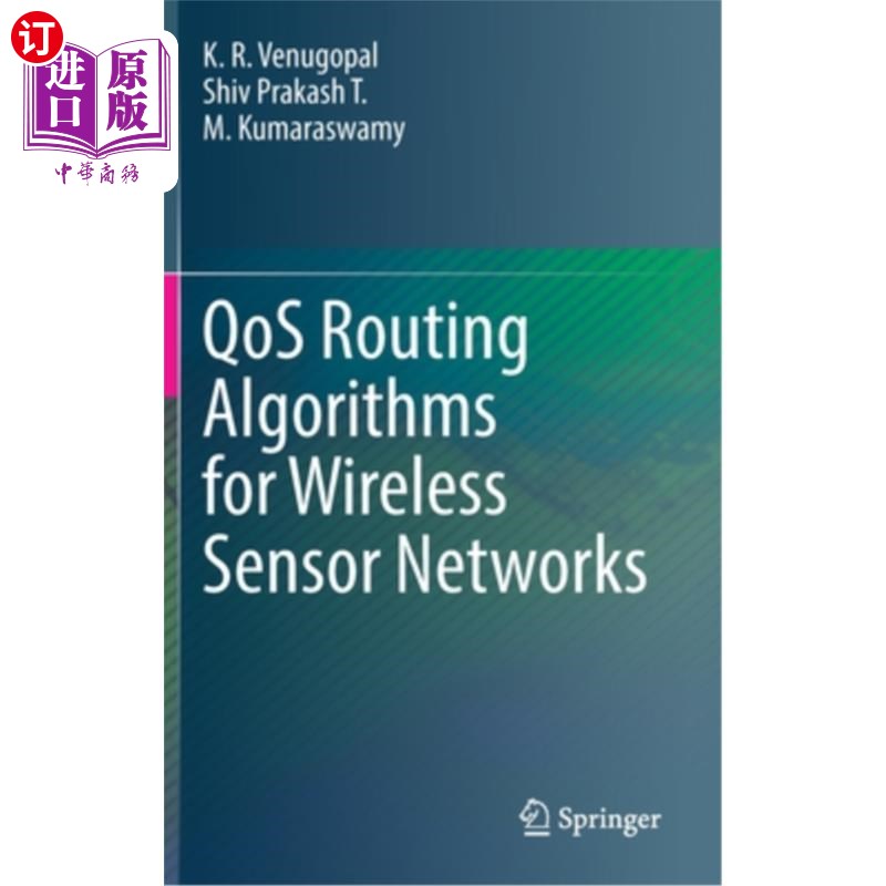 海外直订Qos Routing Algorithms for Wireless Sensor Networks 无线传感器网络的Qos路由算法