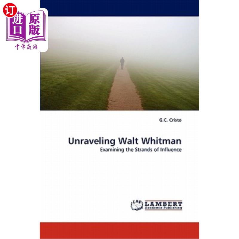 海外直订Unraveling Walt Whitman解开沃尔特·惠特曼