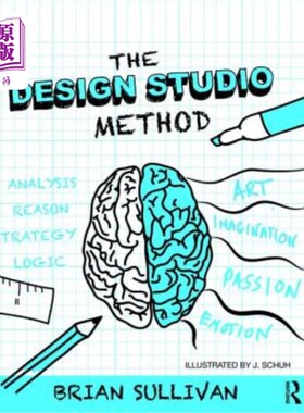 海外直订The Design Studio Method: Creative Problem Solving with UX Sketching 设计工作室方法:用用户体验草图创造性地