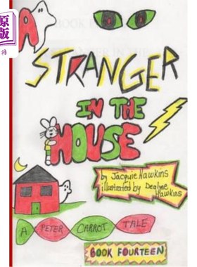 海外直订A Stranger in the House: Peter is ashamed that he is a scaredy-cat. Something ha 房子里的陌生人：彼得为自己
