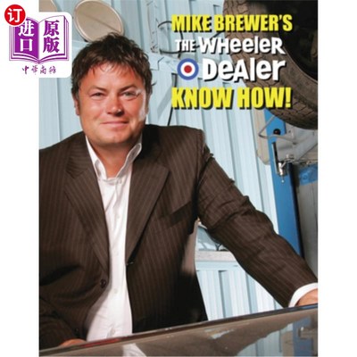 海外直订Mike Brewer's the Wheeler Dealer Know How! 迈克·布鲁尔是惠勒经销商的行家!