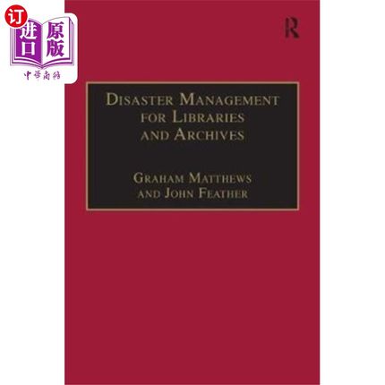 海外直订Disaster Management for Libraries and Archives 图书馆和档案馆的灾害管理