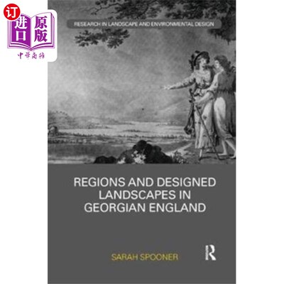 海外直订Regions and Designed Landscapes in Georgian Engl... 乔治时期英格兰的地区和设计景观