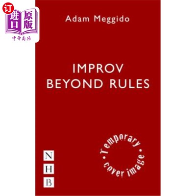 海外直订Improv Beyond Rules 超越规则即兴表演