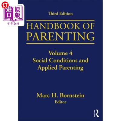 海外直订Handbook of Parenting: Volume 4: Social Conditions and Applied Parenting