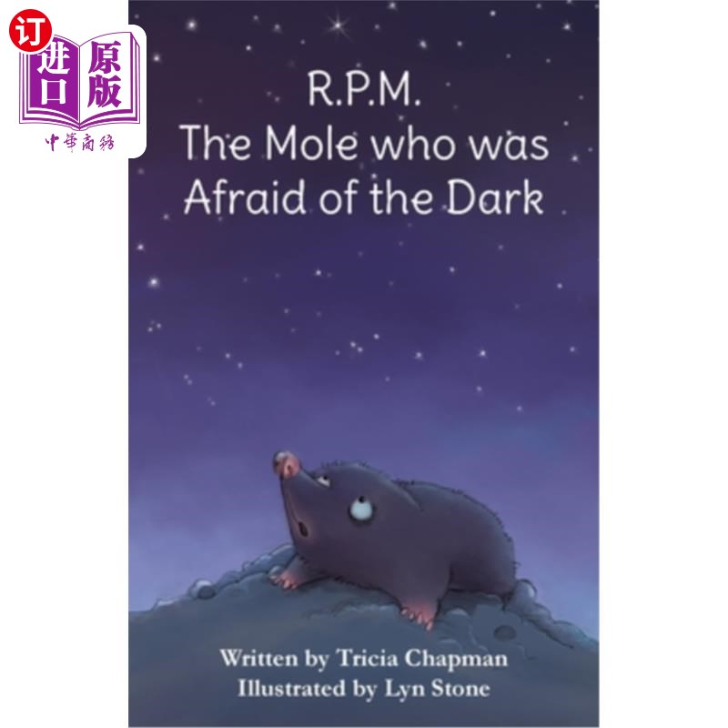 海外直订R.P.M. The Mole who was Afraid of the Dark 怕黑的鼹鼠