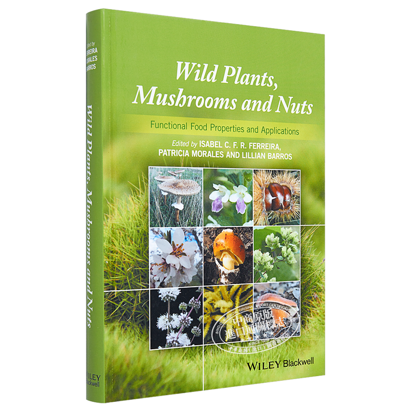 现货 野生植物 蘑菇与坚果 功能特性与食品应用 Wild Plants Mushrooms And Nuts Isabel Ferreira 英文原版【中商原版】wiley