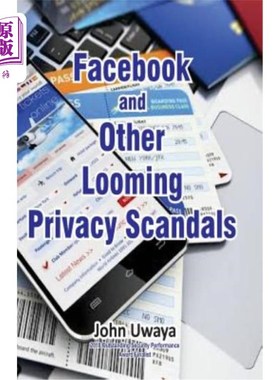 海外直订Facebook and Other Looming Privacy Scandals Facebook和其他隐私丑闻迫在眉睫
