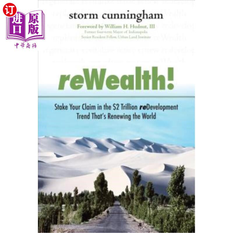 海外直订Rewealth!: Stake Your Claim in the $2 Trillion Development Trend That's Renewing Rewealth !