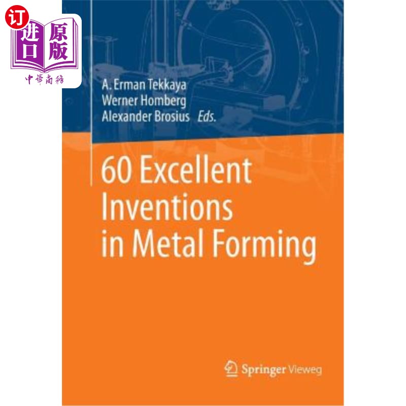 海外直订60 Excellent Inventions in Metal Forming 60项金属成型方面的杰出发明