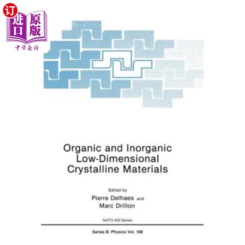 海外直订Organic and Inorganic Low-Dimensional Crystalline Materials 有机和无机低维晶体材料