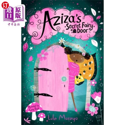 海外直订Aziza's Secret Fairy Door 阿齐莎的秘密精灵门