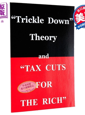 索维尔涓滴理论与为富人减税 英文原版 Trickle Down Theory and Tax Cuts for the Rich Thomas Sowell【中商原版】
