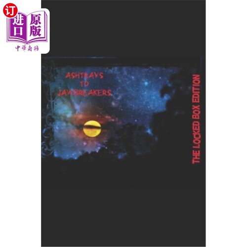 海外直订Ashtrays to Jawbreakers: Locked Box 烟灰缸到下巴:上锁的盒子