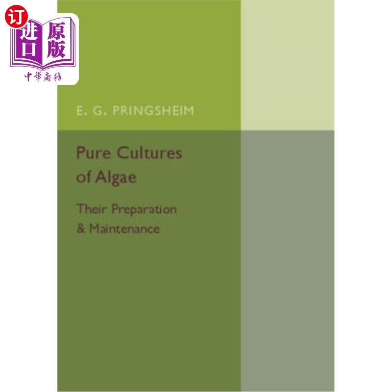 海外直订Pure Cultures of Algae 藻类的纯培养:其制备和维护