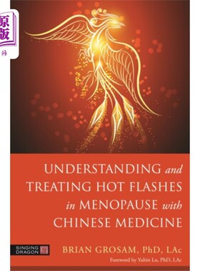 海外直订医药图书Understanding and Treating Hot Flashes in Menopa... 认识和中医治疗更年期潮热