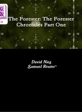 海外直订The Forester: The Forester Chronicles Part One 森林人：森林人编年史第1部分