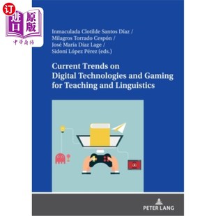 海外直订Current Trends on Digital Technologies and Gaming for Teaching and Linguistics 教学和语言学中数字技术和游戏