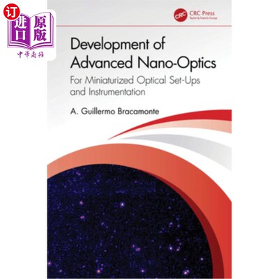 海外直订Development of Advanced Nano-Optics: For Miniaturized Optical Set-Ups and Instru 先进纳米光学的发展：用于小