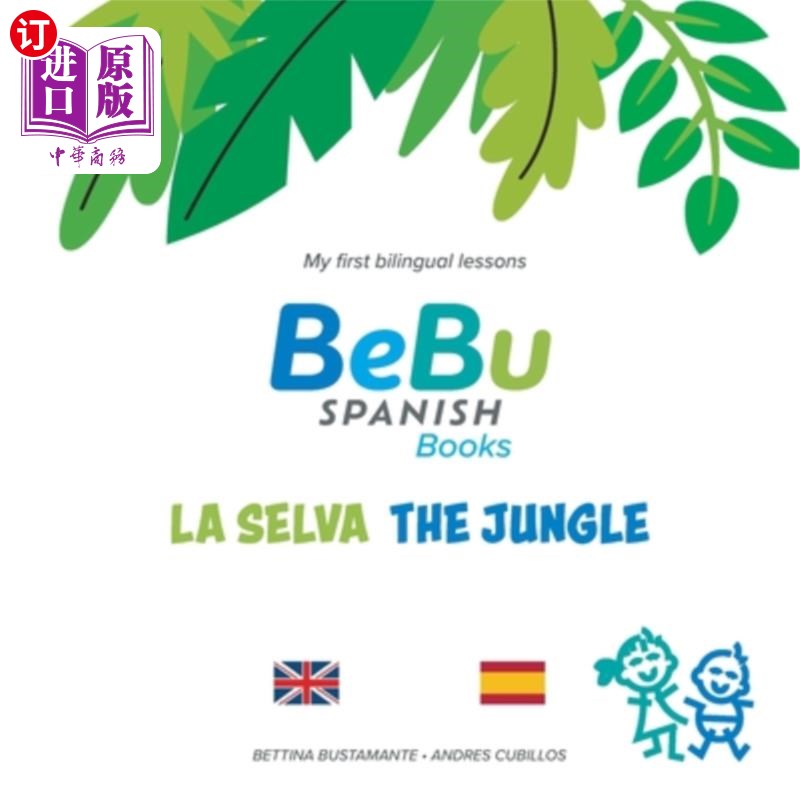 海外直订BeBu: La Selva / The Jungle: English/Spanish Books for Babies, Toddlers and Pres BeBu: La S