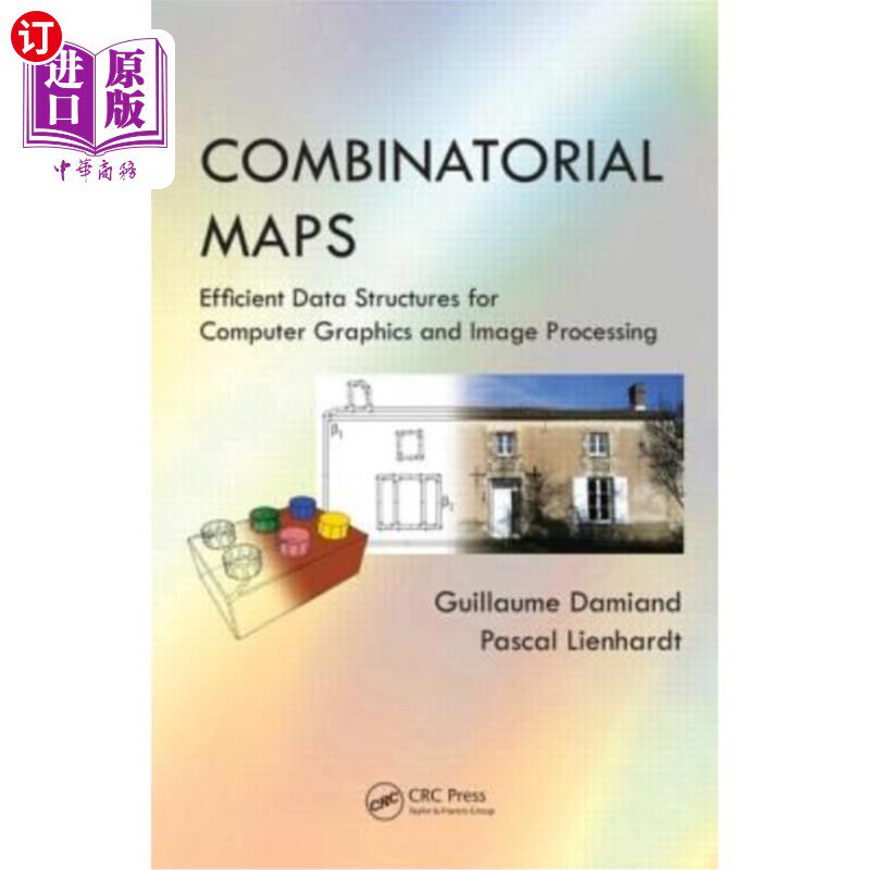 海外直订Combinatorial Maps: Efficient Data Structures for Computer Graphics and Image Pr 组合地图:计算机图形和图像
