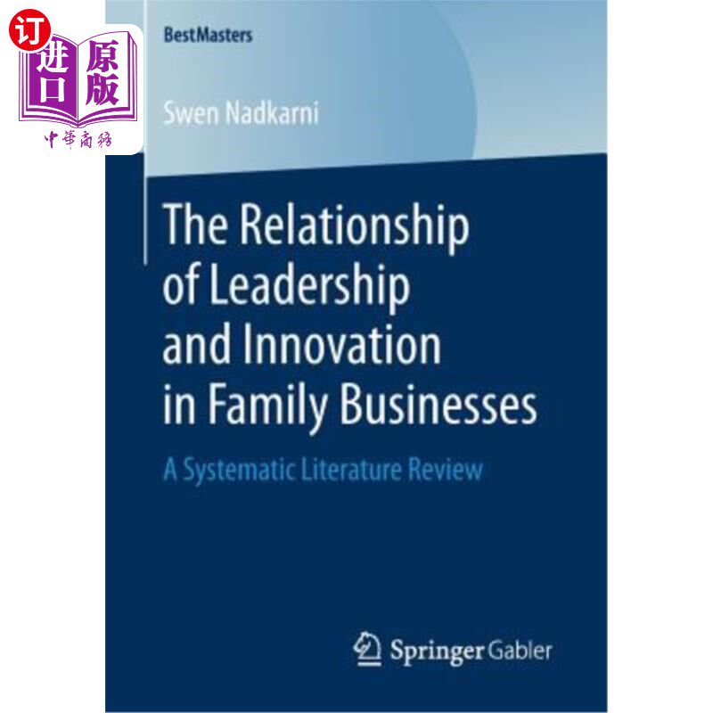 海外直订The Relationship of Leadership and Innovation in Family Businesses: A Systematic 家族企业领导与创新的关系: