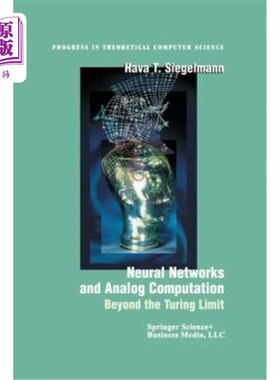 海外直订Neural Networks and Analog Computation: Beyond the Turing Limit 神经与模拟计算：超越图灵极限