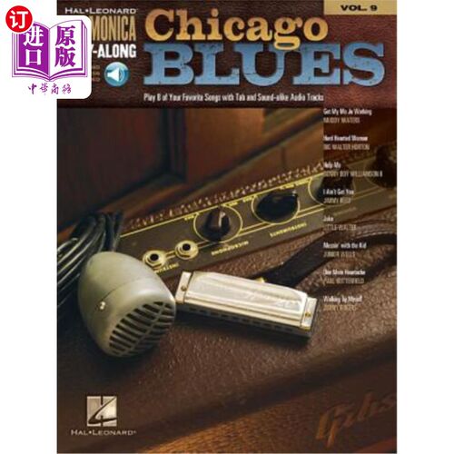 海外直订Chicago Blues: Harmonica Play-Along Volume 9 芝加哥布鲁斯：口琴演奏第9卷