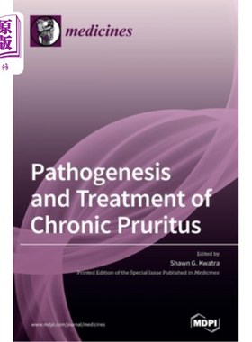 海外直订医药图书Pathogenesis and Treatment of Chronic Pruritus 慢性瘙痒的发病机制及治疗