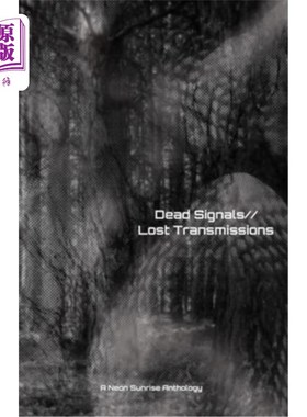 海外直订Dead Signals//Lost Transmissions 死/ /失去了传输信号