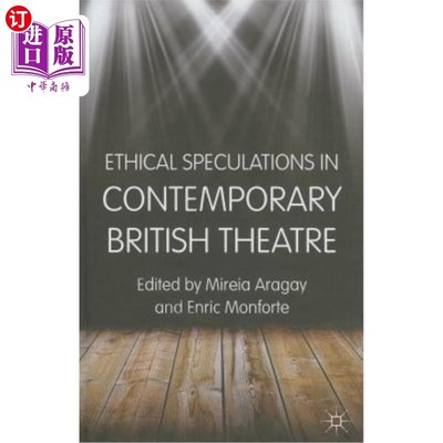 海外直订Ethical Speculations in Contemporary British Theatre 当代英国戏剧的伦理思辨