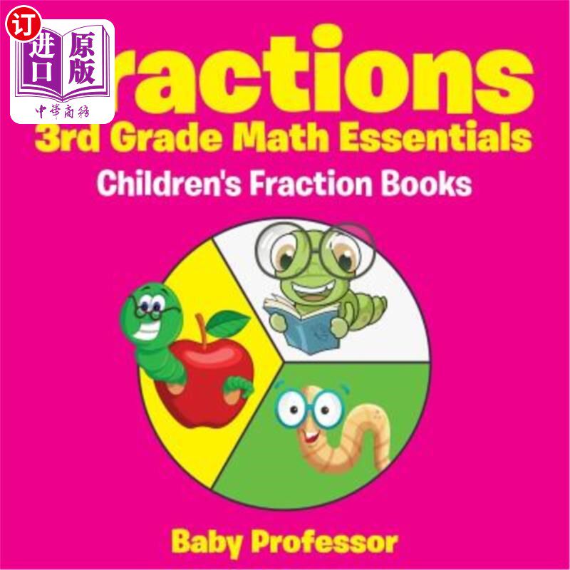 海外直订Fractions 3rd Grade Math Essentials: Children's Fraction Books 分数三年级数学基础：儿童分数册