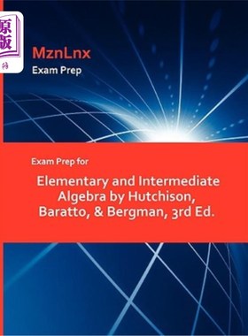 海外直订Exam Prep for Elementary and Intermediate Algebra by Hutchison, Baratto, & Bergm 哈奇森、巴拉托和伯格曼的初