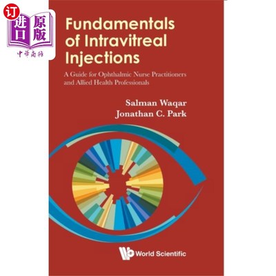 海外直订医药图书Fundamentals Of Intravitreal Injections: A Guide... 玻璃体腔注射基础：眼科护士从业人员和相关健康专