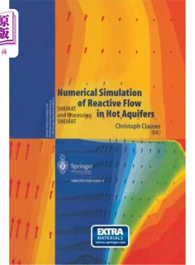 海外直订Numerical Simulation of Reactive Flow in Hot Aquifers: Shemat and Processing She 热含水层反应流动的数值模拟