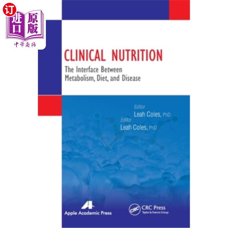 海外直订医药图书Clinical Nutrition: The Interface Between Metabolism, Diet, and Disease 临床营养学:代谢、饮食和疾病