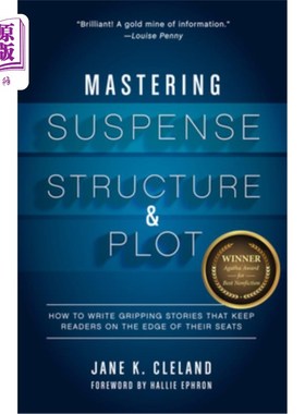 海外直订Mastering Suspense, Structure, and Plot: How to Write Gripping Stories That Keep 掌握悬念、结构和情节：如何