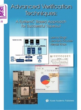 海外直订Advanced Verification Techniques: A Systemc Based Approach for Successful Tapeou 高级验证技术：基于System