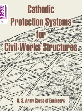 海外直订Cathodic Protection Systems for Civil Works Structures