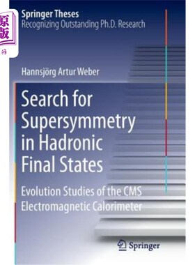 海外直订Search for Supersymmetry in Hadronic Final States: Evolution Studies of the CMS  强子末态超对称性的探索：CM