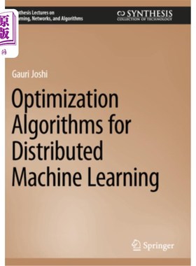 海外直订Optimization Algorithms for Distributed Machine Learning Optimization Algorithms for Distri