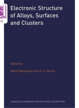 海外直订Electronic Structure of Alloys, Surfaces and Clusters 合金、表面和团簇的电子结构