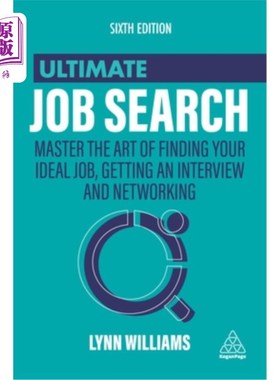 海外直订Ultimate Job Search: Master the Art of Finding Your Ideal Job, Getting an Interv 终极求职:掌握找到理想工作