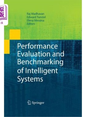 海外直订Performance Evaluation and Benchmarking of Intelligent Systems 智能系统的性能评估与基准测试