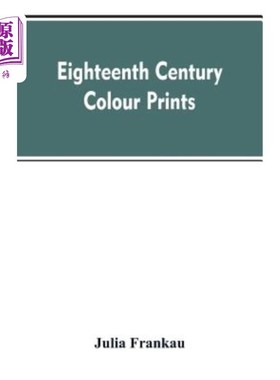 Eighteenth century colour prints: an essay on certain stipple engravers & their  18世纪彩色版画：关于某些点【中商原【中?