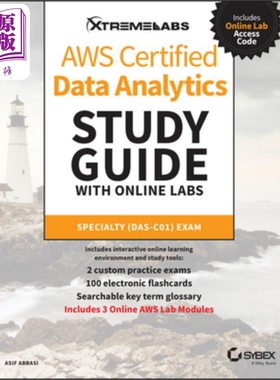 预售 Aws证书数据分析学习指南与在线实验室（Das-C01）考试 Aws Cert Data Analytics Study Guide With Online Labs  英文原版