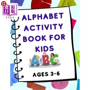 海外直订Alphabet Activity Book for Kids (Ages 3-6) 儿童字母表活动手册(3-6岁)
