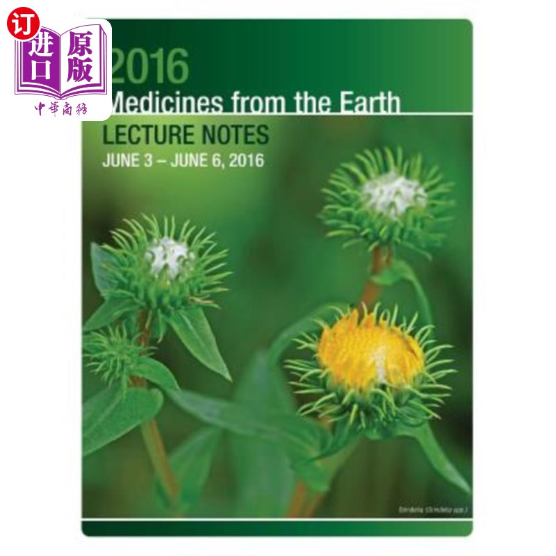 海外直订医药图书2016 Medicines from the Earth Lecture Notes: June 3 - 6, 2016 2016地球上的药物讲座笔记:2016年6月3日