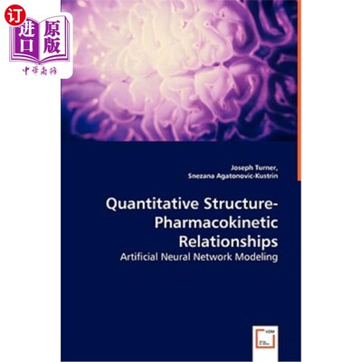 海外直订Quantitative Structure-Pharmacokinetic Relationships - Artificial Neural Network 定量结构-药代动力学关系-人
